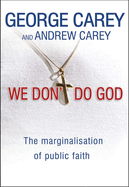 We Don't Do God: The Marginalization of Public Faith