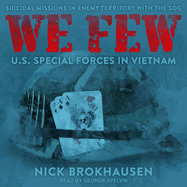 We Few: Us Special Forces in Vietnam