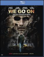 We Go On [Blu-ray] - Andy Mitton; Jesse Holland