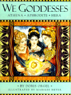 We Goddesses: Athena, Aphrodite, Hera - Orgel, Doris