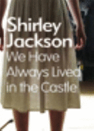 We Have Always Lived in the Castle