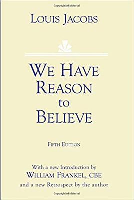 We Have Reason to Believe: Fifth Edition - Jacobs, Louis, and Frankel, William (Introduction by)