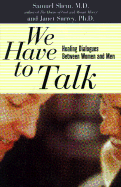 We Have to Talk: Healing Dialogues Between Women and Men