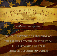 We Hold These Truths to Be Self-Evident: Four Masterpieces That Define Our Nation