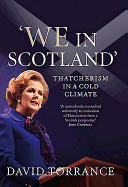 We in Scotland: Thatcherism in a Cold Climate