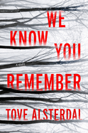 We Know You Remember: A Mystery Novel