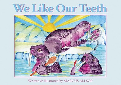 We Like Our Teeth - Last, First