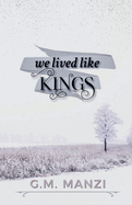 We Lived Like Kings