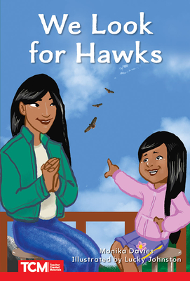 We Look for Hawks: Level 1: Book 24 - Davies, Monika