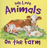 We Love Animals on the Farm