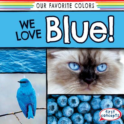 We Love Blue! - O'Connell, Emma