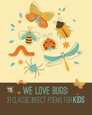 We Love Bugs - Xist Publishing (Editor)