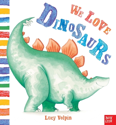 We Love Dinosaurs - Volpin, Lucy