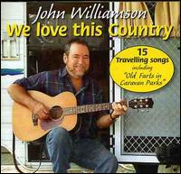 We Love This Country - John Williamson