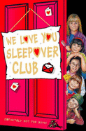 We Love You, Sleepover Club
