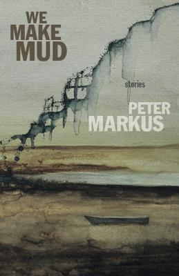 We Make Mud - Markus, Peter
