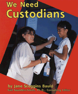 We Need Custodians - Scoggins Bauld, Jane