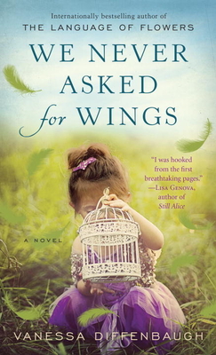 We Never Asked for Wings - Diffenbaugh, Vanessa