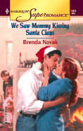 We Saw Mommy Kissing Santa Claus - Novak, Brenda