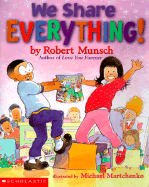 We Share Everything! - Munsch, Robert
