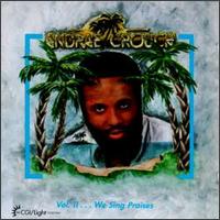 We Sing Praise, Vol. 2 - Andrae Crouch