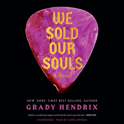 We Sold Our Souls - Hendrix, Grady, Mr., and Monda, Carol (Read by)