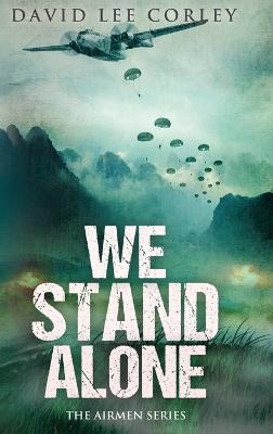 We Stand Alone - Corley, David Lee