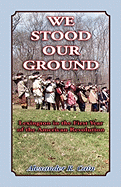 We Stood Our Ground: Lexington in the First Years of the American Revolution