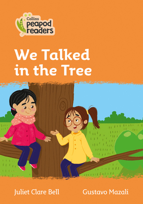 We Talked in the Tree: Level 4 - Bell, Juliet Clare