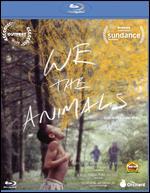 We the Animals [Blu-ray]