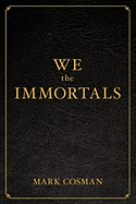 We the Immortals