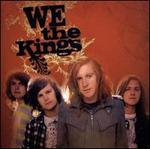 We the Kings [Deluxe Edition]