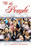We the People: A Concise Introduction to American Politics