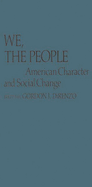 We, the People: American Character and Social Change