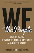 We the People: Stories from the Community Rights Movement in the United States