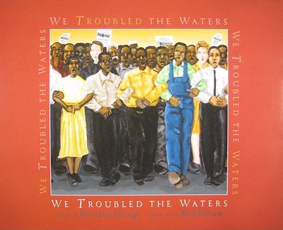 We Troubled the Waters - Shange, Ntozake