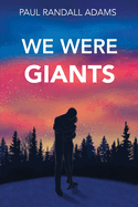 We Were Giants