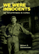 We Were Innocents - Dannenmaier, William D, and Dannenmaier