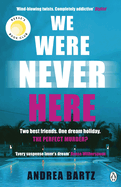 We Were Never Here: The addictively twisty Reese Witherspoon Book Club thriller soon to be a major Netflix film