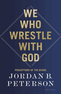 We Who Wrestle with God