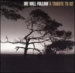 We Will Follow: Tribute to U2