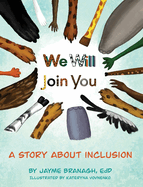We Will Join You: A Book About Inclusion