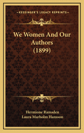 We Women and Our Authors (1899)