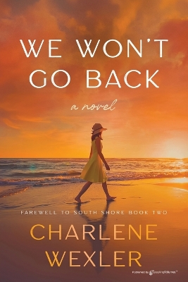 We Won't Go Back - Wexler, Charlene