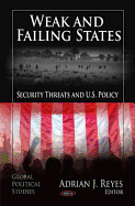 Weak and Failing States: Security Threats and U.S. Policy