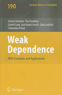 Weak Dependence: With Examples and Applications