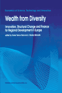 Wealth from Diversity: Innovation, Structural Change and Finance for Regional Development in Europe
