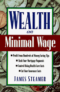 Wealth on Minimal Wage: Living Well on Less