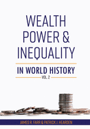 Wealth, Power and Inequality in World History Vol. 2