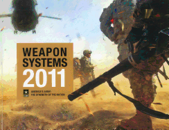 Weapon Systems 2011: America's Army, the Strength of the Nation